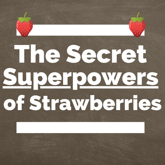 The Secret Superpowers of Strawberries I Anti-Aging I Gut Support